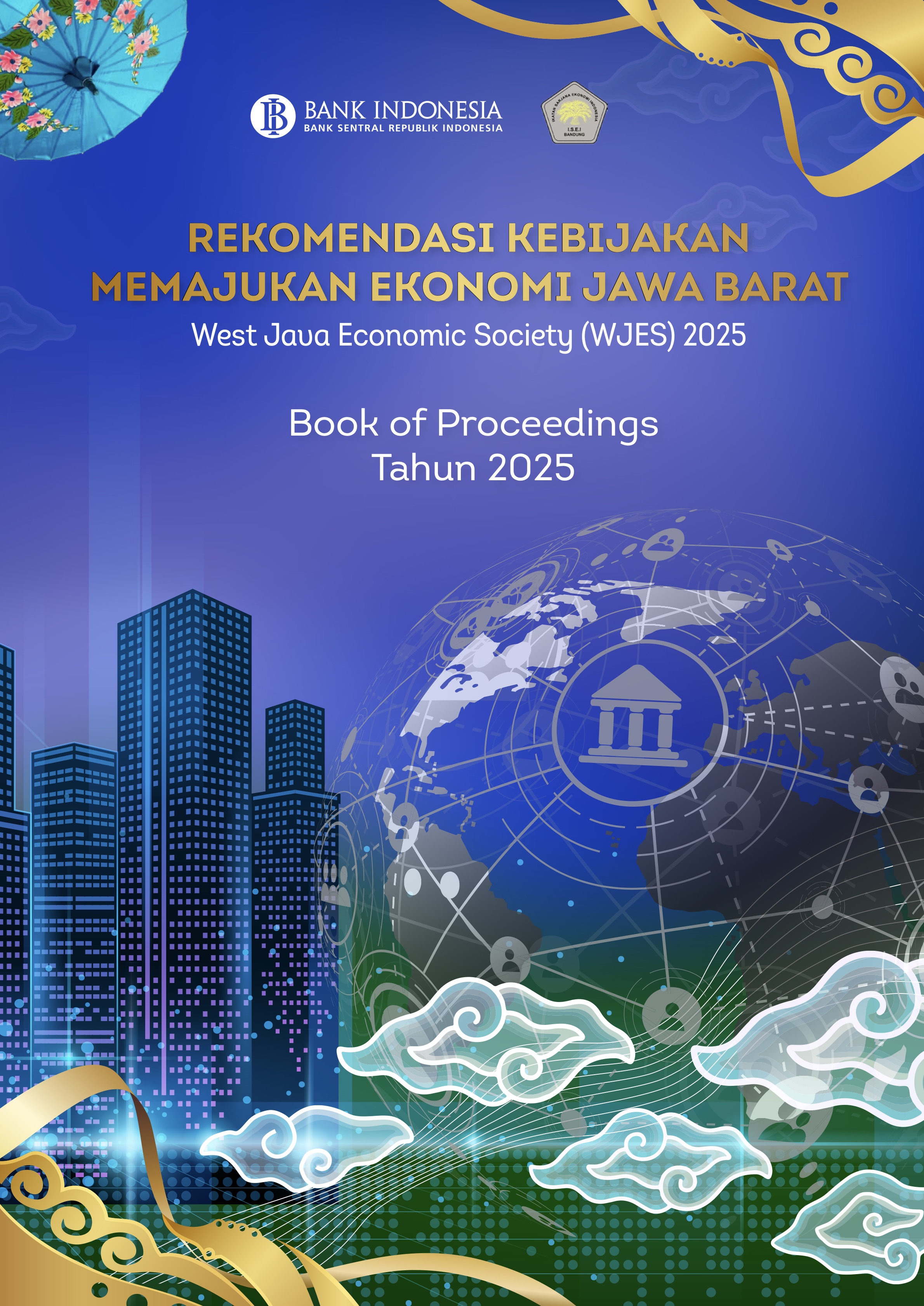 					Lihat Vol 4 (2025): Sinergi Memperkuat Stabilitas dan Transformasi Ekonomi Daerah untuk Mendorong Pemerataan Pertumbuhan Ekonomi Berkelanjutan
				